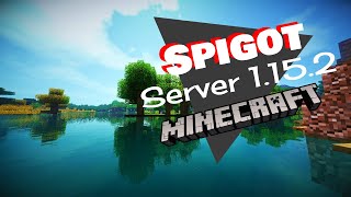 TUTORIAL  How to Setup Spigot server for Minecraft 1152 [upl. by Ahsinert]