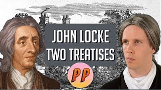 John Locke  Second Treatise  Political Philosophy [upl. by Thielen]