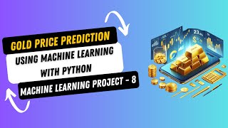 Project 8 Gold Price Prediction using Machine Learning with Python  Machine Learning Projects [upl. by Keiryt35]