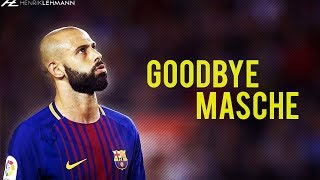 Javier Mascherano ● One Last Time ● 2010– 2018 HD [upl. by Carlina]