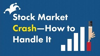 Stock Market Crash  How to Handle It [upl. by Nibbs]