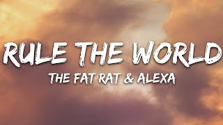 TheFatRat amp AleXa  Rule The World Lyrics [upl. by Pry]