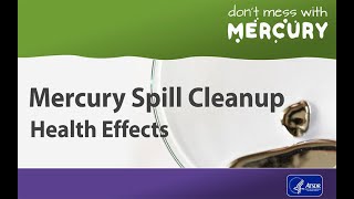 Mercury Spill Cleanup  Health Effects [upl. by Iohk]