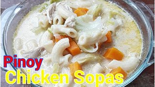 Pinoy Chicken Sopas  Easy Recipe Filipino Chicken Noodle Soup [upl. by Lukey242]