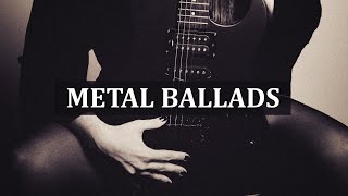 Metal Ballads Collection  Full Metal Love [upl. by Nalor]