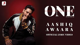 Badshah  Aashiq Awaara  Sunidhi Chauhan  ONE Album  Lyrics Video [upl. by Roderick]