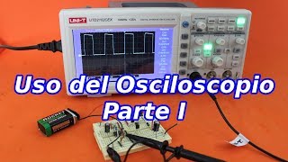 Uso del Osciloscopio 1 Controles Básicos y Calibración de Puntas [upl. by Almeria]