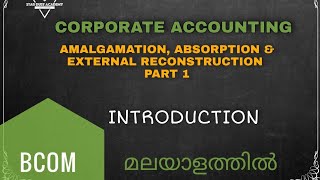 Amalgamation Absorption amp External reconstruction Part 1 Introduction Corporate Accounting [upl. by Simmons]