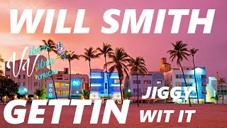 Will Smith  Gettin Jiggy Wit It Lyrics [upl. by Assennav]