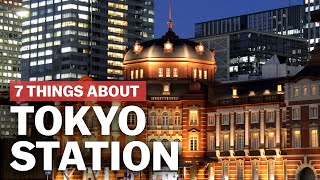 7 Things to know about Tokyo Station  japanguidecom [upl. by Walley349]