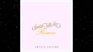 Ariana Grande  Santa Tell Me Remix Audio [upl. by Mailliw]