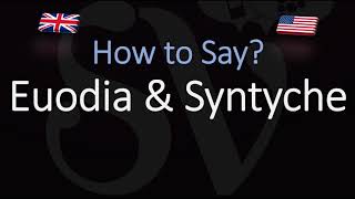 How to pronounce Euodia amp Syntyche CORRECTLY [upl. by Enieledam508]