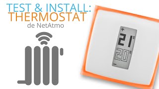 Installation et Test  Netatmo Thermostat [upl. by Aerdnua]