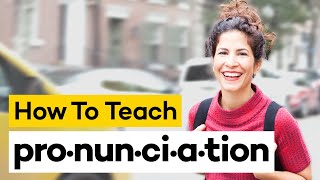 Teaching Pronunciation in 8 Steps [upl. by Alyam]