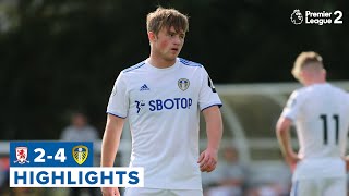 Joe Gelhardt double for 7th win in a row Middlesbrough U23 24 Leeds United U23  Premier League 2 [upl. by Trill]