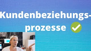 Kundenbeziehungsprozesse [upl. by Eadie]