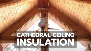 CATHEDRAL CEILING INSULATION Best Practices for Cold Climates [upl. by Adeehsar538]