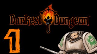 Lets Play Darkest Dungeon  Episode 1  Gameplay Introduction [upl. by Jania182]