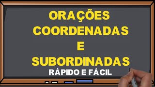 O que são Orações Coordenadas e Subordinadas  Muito fácil I Português Online [upl. by Tati18]