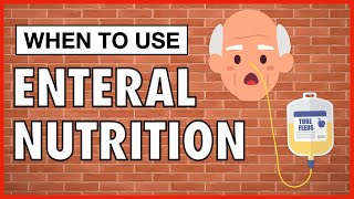 When to Use Enteral Nutrition [upl. by Randolph557]