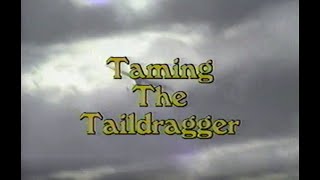 Taming the Taildragger [upl. by Rexanna]