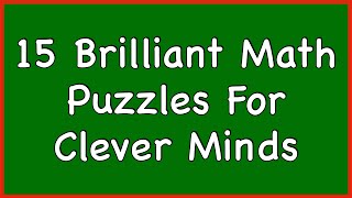 Brilliant Math Puzzles For Clever Minds  Maths Puzzle [upl. by Cornie]