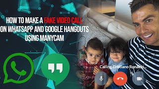 How To Fake Video Call on WhatsApp And Google Hangouts Using Manycam [upl. by Mccowyn]