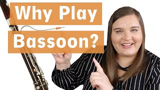 5 Reasons You Should Play Bassoon [upl. by Grearson]