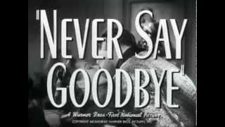 Never Say Goodbye  Original Trailer [upl. by Lairea]