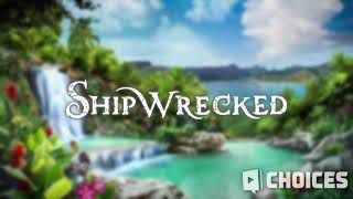 Shipwrecked • Island Adventure [upl. by Aicilf]