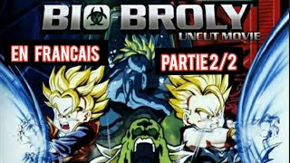 DBZ  Film BioBroly En VF PARTIE 22 [upl. by Paulo943]