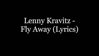 Lenny Kravitz  Fly Away Lyrics HD [upl. by Sej]