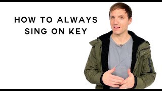 How To Sing  How To Always Sing On Key [upl. by Anibor]