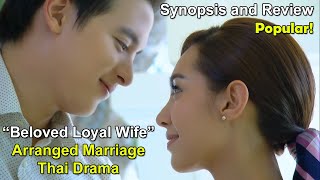 Arranged Marriage Thai Drama  Padiwaradda Beloved Loyal Wife  James Jirayu amp Bella Ranee Campen [upl. by Niletak885]