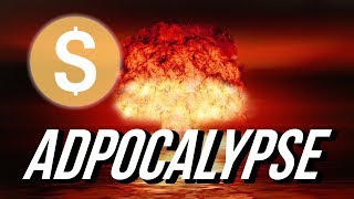 Adpocalypse A Brief History [upl. by Nyliak937]