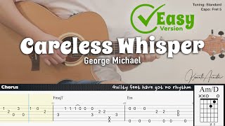 Careless Whisper Easy Version  George Michael  Fingerstyle Guitar  TAB  Chords  Lyrics [upl. by Hametaf224]