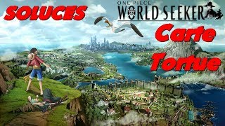 Carte  Tortue  One Piece World Seeker PC  Soluces [upl. by Lidaa857]