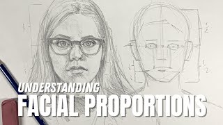 Understanding Facial Proportions UPDATE [upl. by Nilknarf]