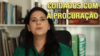 CUIDADOS COM A PROCURAÇÃO [upl. by Erline247]