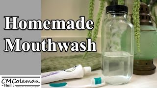 Make Your Own Mouthwash [upl. by Asoramla988]