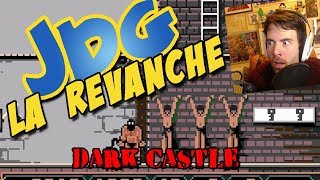 JdG la revanche  DARK CASTLE [upl. by Margarida94]