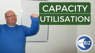 A level Business Revision  Capacity Utilisation [upl. by Dor966]