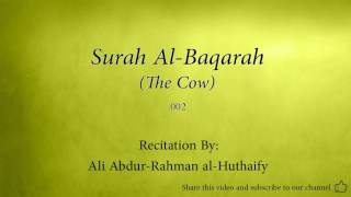 Surah Al Baqarah The Cow 002 Ali Abdur Rahman al Huthaify Quran Audio [upl. by Anaihs]