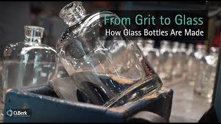 From Grit to Glass  How Glass Bottles Are Made [upl. by Tecu917]