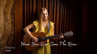 Have You Ever Seen The Rain  CCR Cover by Emily Linge [upl. by Mide590]