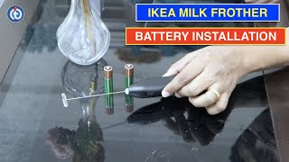 IKEA Milk Frother Battery Installation Procedure [upl. by Keligot332]