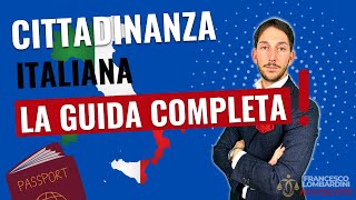 🔥COME DIVENTARE CITTADINO ITALIANO E OTTENERE LA CITTADINANZA ITALIANA GUIDA COMPLETA 2024 [upl. by Uamak59]