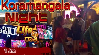 Bangalore nightlifekoramangala nightlife  midnight 1 AM ರಾತ್ರಿ 1ಘಂಟೆ [upl. by Sauers]