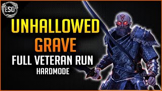 Unhallowed Grave Full Veteran Run with Hardmode  Harrowstorm Elder Scrolls Online ESO [upl. by Carnahan612]