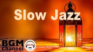 Slow Jazz  Smooth Evening Jazz Ballads  Relaxing Background Music [upl. by Ynnaej]